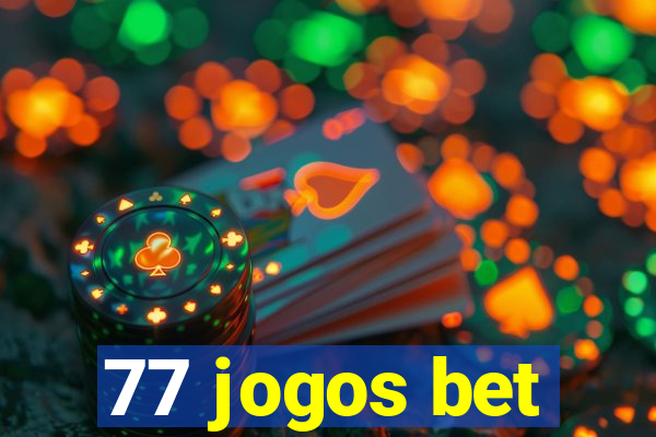 77 jogos bet